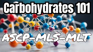 ASCP  MLS  MLT  Chemistry  Carbohydrates [upl. by Svetlana]