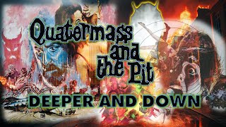 Quatermass And The Pit  Deeper And Down [upl. by Rivers]