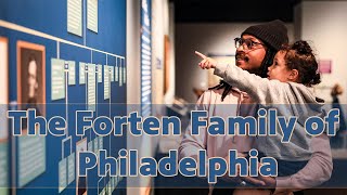 The Forten Family of Philadelphia [upl. by Skye]