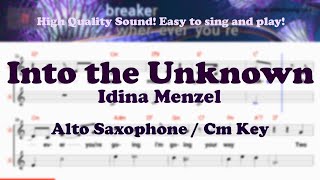 Into the Unknown  Idina Menzel Alto Saxophone Sheet Music Cm Key  Karaoke  Easy Solo Cover [upl. by Akoyn]