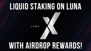 How to Earn LIQUID STAKING rewards on Terra Luna with Stader and LunaX [upl. by Enortna]