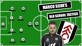 Marco Silvas Old School Tactics  Fulham Tactics Explained [upl. by Imyaj]