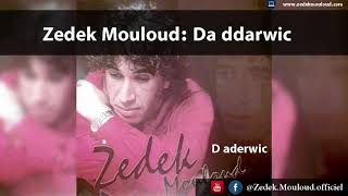 Zedek Mouloud  Da ddarwic Album D aderwic [upl. by Rhodia548]