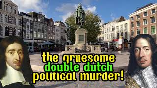 The cannibalistic death of Johan and Cornelis De Witt The Hague Netherlands [upl. by Mumford]