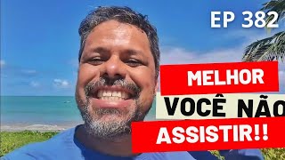 Era para ser apenas um dia normal em Maceió mas EP 382 [upl. by Patterman]