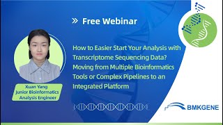 BMKGENE Webinar——How to Easier Start Your Analysis with Transcriptome Sequencing Data [upl. by Ennis]