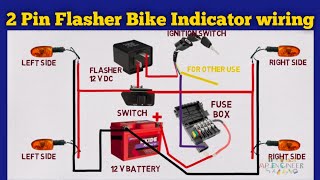 Bike Indicator wiring diagram  2 pin flasher bike Indicator wiring [upl. by Dirfliw539]