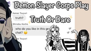 Demon Slayer Corps Play Truth Or Dare  Demon Slayer Text Story [upl. by Ramonda211]