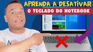 Como Desativar o Teclado do Notebook Deu super certo [upl. by Acemat593]