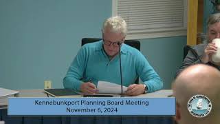 Kennebunkport Planning Board  November 6 2024 [upl. by Lathe407]