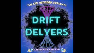 Drift Delvers  Episode 2 Somewhere Under the Rainbow Part 2 [upl. by Dweck]