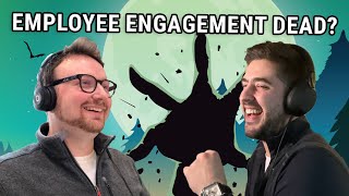 Unily Podcast 21  Is employee engagement dead [upl. by Guido]