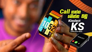 call ගන්න මෙන්න බඩු  Kieslect KS Calling Smartwatch in Sri Lanka  Sinhala Review [upl. by Dulcle471]