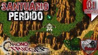 quotSantuário Perdido Lost Sanctumquot  CHRONO TRIGGER Extras 01 Nintendo DS Leg PTBR [upl. by Chickie562]