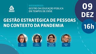 Gestão Estratégica de Pessoas no Contexto da Pandemia  webinário Instituto Unibanco [upl. by Salangia388]