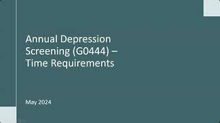 Annual Depression Screening G0444  Time Requirements [upl. by Kcirdderf]