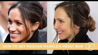 Meghan Markle Inspired Hair Tutorial — Get Her Messy Bun Look [upl. by Benson]