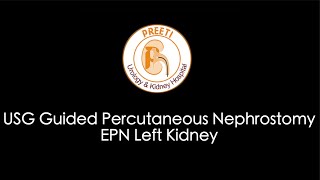 USG Guided Percutaneous Nephrostomy EPN Left Kidney [upl. by Attennaej]