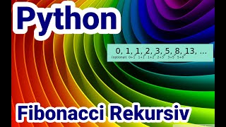 Python Tutorial 48 Fibonacci Folge rekursiv [upl. by Yalcrab]