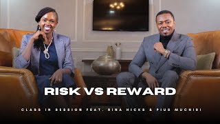 S8EP9  Risk VS Reward  Rina Hicks amp Pius Muchiri  CiS [upl. by Marchak185]