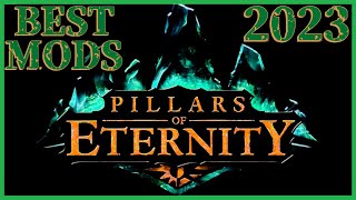 Pillars of Eternity 1  Best Mods in 2023  Top 15 Mods for 2023 [upl. by Stavros779]