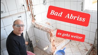 Es geht weiter Bad renovieren Teil 2 weiterer Abriss [upl. by Ky]