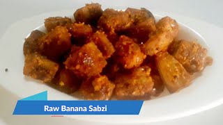 Raw Banana Sabji Recipe  Kacche Kele ki Sabji  Raw Banana Sukke Bhaji [upl. by Lhok]