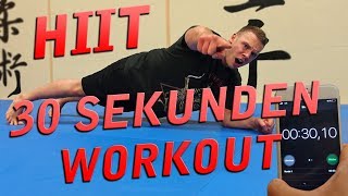 HIIT WORKOUT  30 SEKUNDEN KAMPFSPORT GANZ KÖRPER WORKOUT [upl. by Helbonna]