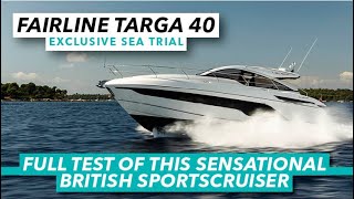 Is this the best compact cruiser you can buy  Fairline Targa 40 sea trial  Motor Boat amp Yachting [upl. by Ardnahc]