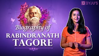 In Memory Of Rabindranath Tagore  A Biography Of The Bard Of Bengal  Indian History With BYJUS [upl. by Suryc]