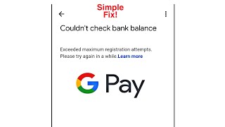 How To Fix Exceeded maximum registration attempts Please try again in a while On Gpay [upl. by Chlori]