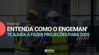 WEBINAR  Entenda como o Engeman® te ajuda a fazer projeções para 2025 [upl. by Macomber744]