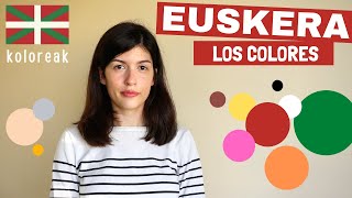 Los COLORES en EUSKERA  Aprende EUSKERA  Nivel BÁSICO  Euskera con Anna [upl. by Laughton892]