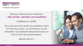 Webinaire du 5 novembre 2024 sur les périodes non travaillées [upl. by Pirri796]