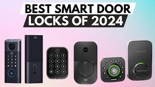 ✅Best Smart Door Locks 2024 [upl. by Leigh347]