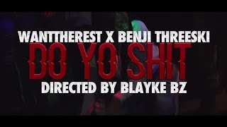 Want The Rest X Benji Threeski Do Yo Music Video [upl. by Auhsoj656]