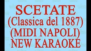 Scetate  Midi Napoli  New Karaoke  Antologia della canzone napoletana [upl. by Clute517]