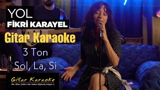 Yol  Tutmayın Yol Verin Gitar Karaoke [upl. by Anaer]