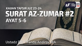 Tafsir Juz 23 Surat AzZumar Ayat 56  Ustadz Dr Firanda Andirja MA [upl. by Ashby]