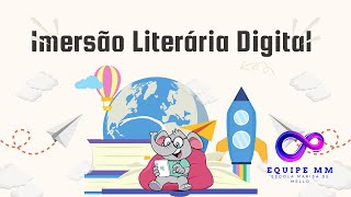 ✨🎬 Imersão Literária Digital 🎬✨ [upl. by Hsejar360]