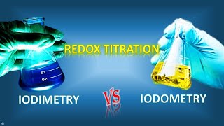 IODIMETRY VERSUS IODOMETRY REDOX TITRATION [upl. by Shara]