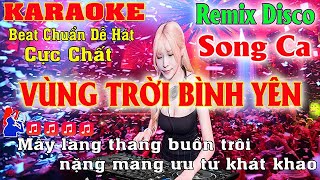 Vùng Trời Bình Yên Karaoke Song Ca Remix Disco Nhạc Sống Beat Mới Cực Chất 2024 [upl. by Larret]