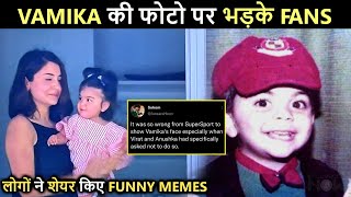 Funny Memes To Angry Fans  Reactions On Vamikas First Look  Anushka Virats Childhood Pics Viral [upl. by Grissom291]