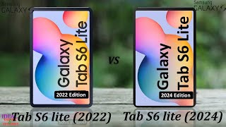 Samsung Galaxy Tab S6 lite 2022 vs Samsung Galaxy Tab S6 lite 2024 [upl. by Vasileior]