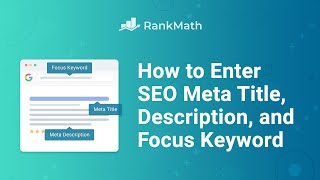 How to Enter SEO Meta Title Description and Focus Keyword Rank Math SEO [upl. by Suellen204]