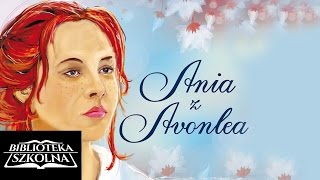 03 Ania z Avonlea  Rozdział 3  Gospodarstwo pana Harrisona  Audiobook PL [upl. by Selohcin]