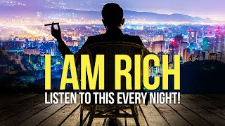 quotI AM ABUNDANT RICH amp WEALTHYquot Money Affirmations For Success amp Wealth  Listen Every Night [upl. by Inek162]