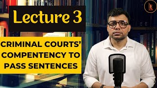 Criminal Courts Competency To Pass Sentences Lecture 3 BNSS 2023 bnss leagleseducare bnss2023 [upl. by Esinal]