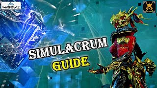 SIMULACRUM guide in WARFRAME [upl. by Efren]