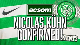 Nicolas Kühn signs up amp is the quality Brendan Rodgers wants  A Celtic State of Mind  ACSOM [upl. by Rock]